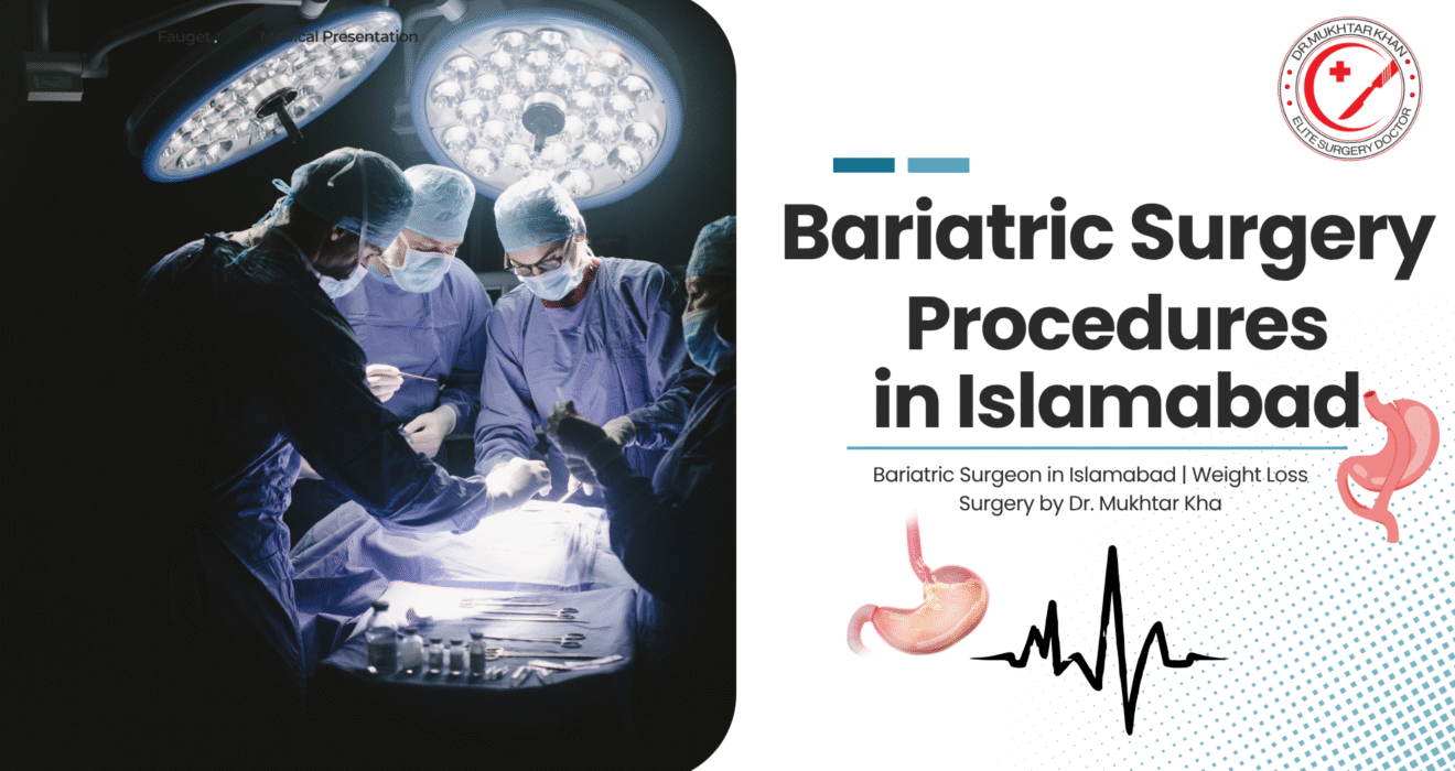 Bariatric Surgeon in Islamabad
