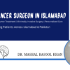 Top Brain Cancer Surgeon in Islamabad