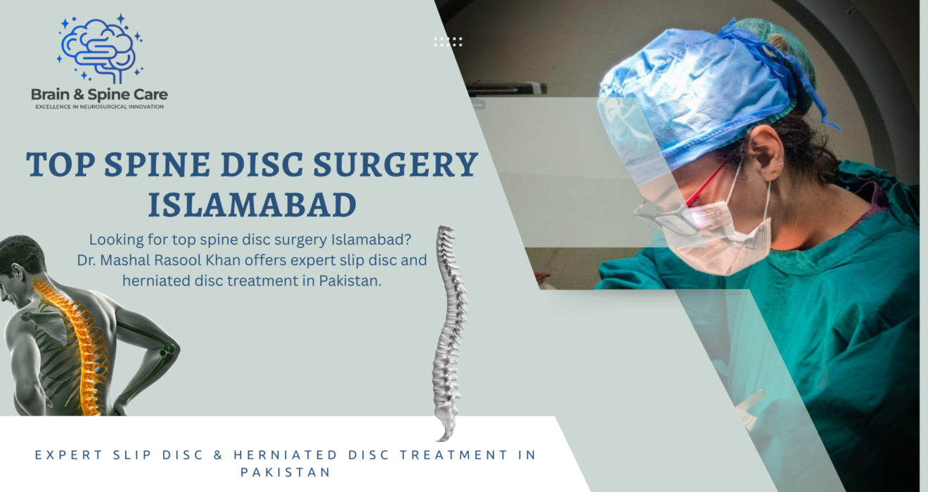 Top Spine Disc Surgery Islamabad – Slip Disc & Nerve Pain Relief