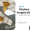 Pituitary Tumor Surgery in Islamabad